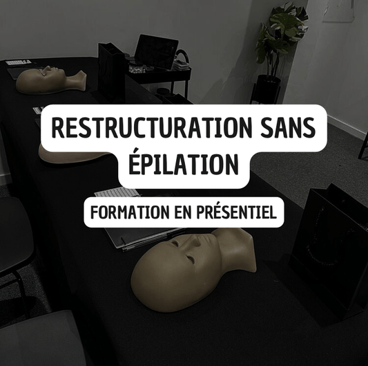 Formation en présentiel : « La restructuration sans épilation » - ACM BEAUTY